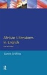 Gareth Griffiths - African Literatures in English