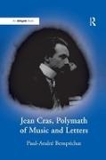 Paul-Andre Bempechat, Paul-André Bempéchat - Jean Cras, Polymath of Music and Letters