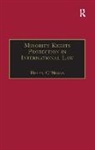 Helen O'Nions, Helen O''nions, O'Nions Helen - Minority Rights Protection in International Law