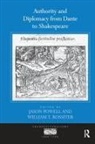 Jason Rossiter Powell, Jason Powell, William T Rossiter, William T. Rossiter - Authority and Diplomacy From Dante to Shakespeare