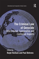 Paul Behrens, Ralph Henham - Criminal Law of Genocide