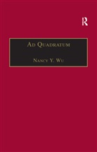 Nancy Y. Wu, Nancy Y. Wu - Ad Quadratum