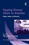 Mary Ann Turney, Mary Ann Turney, Turney Mary Ann - Tapping Diverse Talent in Aviation
