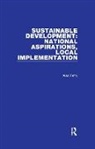 Alan Terry, Terry Alan, Jennifer Hill - Sustainable Development: National Aspirations, Local Implementation
