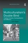 John Nagle - Multiculturalism''s Double-Bind