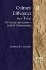 Anthony J Connolly, Anthony J. Connolly - Cultural Difference on Trial