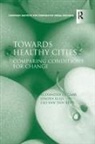 Leo Van Den Berg, Jeroen Klijs, Alexander Otgaar, Alexander Klijs Otgaar, Leo van den Berg - Towards Healthy Cities