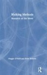 Maggie O'Neill, Maggie Roberts O''neill, Brian Roberts - Walking Methods