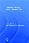 David Hicks, Alan Marcus, Marcus Alan, Jeremy Stoddard, Jeremy (William &amp; Mary Stoddard - Teaching Difficult History Through Film