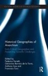 Federico (University College Dublin Ferretti, Gerónimo Barrera de la Torre, Federico Ferretti, Ferretti Federico, Anthony Ince, Ince Anthony... - Historical Geographies of Anarchism