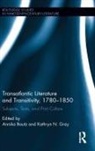 Annika (Plymouth University Bautz, Annika Bautz, Kathryn Gray - Transatlantic Literature and Transitivity, 1780-1850