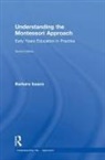 Barbara Isaacs, Isaacs Barbara - Understanding the Montessori Approach