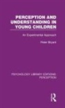 Peter Bryant, Peter (University of Oxford Bryant, Oxford Brooke - Perception and Understanding in Young Children