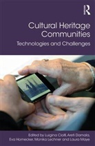 Luigina (Sheffield Hallam University Ciolfi, Luigina Ciolfi, Ciolfi Luigina, Areti Damala, Eva Hornecker, Monika Lechner... - Cultural Heritage Communities