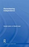 Carola Lentz, Carola Lowe Lentz, Lentz Carola, David Lowe - Remembering Independence