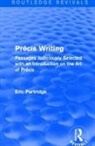 Eric Partridge, Partridge Eric - Precis Writing