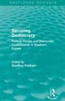 Geoffrey Pridham, Geoffrey Pridham, Pridham Geoffrey - Securing Democracy