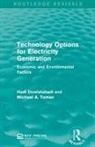 Hadi Dowlatabadi, Hadi Toman Dowlatabadi, Dowlatabadi Hadi, Michael A Toman, Michael A. Toman - Technology Options for Electricity Generation