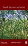 Brent D. Mishler, Mishler Brent D. - What, If Anything, Are Species?