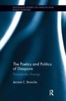 Jerome C Branche, Jerome C. Branche, Jerome C. (University of Pittsburgh) Branche, Branche Jerome C. - Poetics and Politics of Diaspora