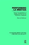 Ellen M. Gil-Gomez, Gil-Gomez Ellen M. - Performing La Mestiza