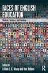 Lillian L. C. (The University of Hong Kong) Wong, Lillian L. C. (University of Hong Kong Wong, Lillian L. C. Hyland Wong, Ken Hyland, Lillian L C Wong, Lillian L. C. Wong - Faces of English Education