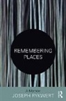 Joseph Rykwert, Joseph (University of Pennsylvania Rykwert - Remembering Places: A Memoir