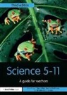 Chris Collier, Christopher Collier, Collier Chris, Dan Davies, Davies Dan, Sarah Earle... - Science 5-11