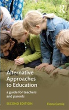 Fiona Carnie, Fiona (Education Consultant Carnie - Alternative Approaches to Education