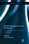 Ulrike (Ecole Des Hautes Etudes En Sci Schuerkens, Ulrike Schuerkens, Schuerkens Ulrike - Global Management, Local Resistances