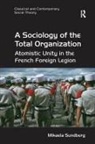 Mikaela Sundberg, Mikaela (Stockholm University Sundberg, Sundberg Mikaela - Sociology of the Total Organization