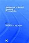 Okim Ginther Kang, April Ginther, Okim Kang - Assessment in Second Language Pronunciation