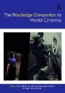 Rob (University of Birmigham Stone, Rob Cooke Stone, Paul Cooke, Stephanie Dennison, Dennison Stephanie, Alex Marlow-Mann... - Routledge Companion to World Cinema