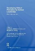 Lisa Frick Bass, Lisa Bass, William C. Frick,  Frick William C., Michelle D. Young,  Young Michelle D. - Developing Ethical Principles for School Leadership - Psel Standard Two