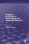 David L. Hamilton, David L Hamilton, David L. Hamilton - Cognitive Processes in Stereotyping and Intergroup Behavior