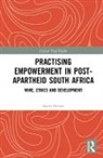Agatha Herman, Agatha (Cardiff University Herman - Practising Empowerment in Post-Apartheid South Africa
