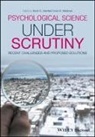Scott O. (Emory University) Waldman Lilienfeld, D Waldman, Scott O. Lilienfeld, Scott O Lilienfeld, Irwin D. Waldman, Waldman Irwin D. - Psychological Science Under Scrutiny