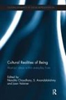 Nandita Anandalakshmy Chaudhary, S. Anandalakshmy, Nandita Chaudhary, Jaan Valsiner - Cultural Realities of Being