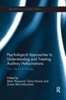 Mark (University of Sussex Hayward, Mark Hayward, Simon Mccarthy-Jones, Clara Strauss - Psychological Approaches to Understanding Treating Auditory