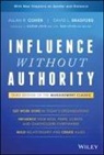 David L Bradford, David L. Bradford, Bradford David L., Allan R Cohen, Allan R. Cohen, Allan R. (Babson College) Bradford Cohen - Influence Without Authority
