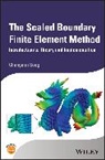 Chongmin Song, Song Chongmin - Scaled Boundary Finite Element Method