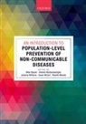 Mike (Director and Diet and Nutrition Lead Rayner, Karen McColl, McColl Karen, Shanthi Mendis, Mendis Shanthi, Mike Rayner... - Introduction to Population Level Prevention of Non Communicable