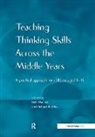 Belle Bentley Wallace, Richard Bentley, Bentley Richard, Belle Wallace, Wallace Belle - Teaching Thinking Skills Across the Middle Years