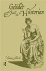 Johanna Alberti, Alberti Johanna - Gender and the Historian