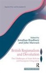 Jonathan Mawson Bradbury, Jonathan Bradbury, John Mawson - British Regionalism and Devolution