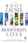Johanna Mang, Mang Johanna, Pamela Stedman-Edwards, Stedman-Edwards Pamela, Alexander Wood, Alexander Stedman-Edwards Wood... - Root Causes of Biodiversity Loss