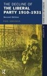 Paul Adelman, Adelman Paul - Decline of the Liberal Party 1910-1931