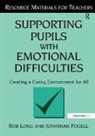 Jonathan Fogell, Fogell Jonathan, Rob Long, Rob Fogell Long - Supporting Pupils With Emotional Difficulties