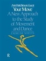 Ann Hutchinson Guest, Guest Ann Hutchinson - Your Move: A New Approach to the Study of Movement and Dance