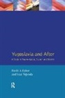 David A. Dyker, David A. Vejvoda Dyker, Dyker David A., Ivan Vejvoda - Yugoslavia and After